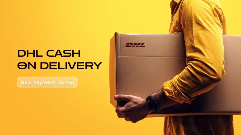 DHL Cash on Delivery Is Now Available at DeviceBazar